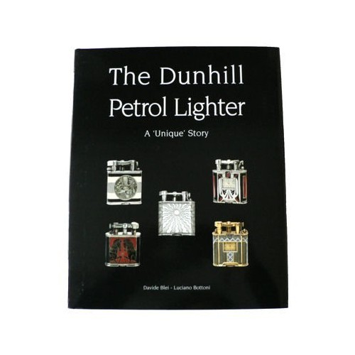 The Dunhill Petrol Lighter - A 'Unique' Story - Coltelleria