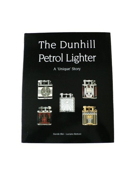 The Dunhill Petrol Lighter - A 'Unique' Story - Coltelleria